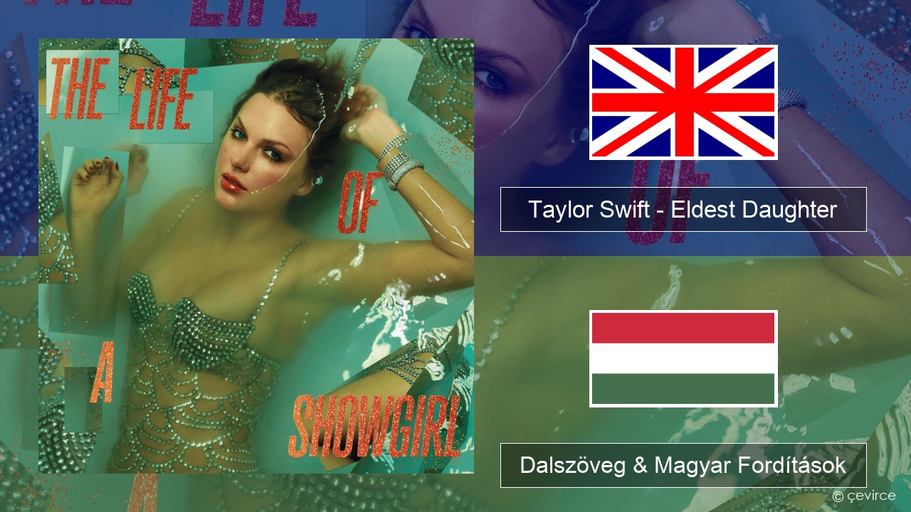 Taylor Swift – Eldest Daughter Magyar Dalszöveg & Magyar Fordítások