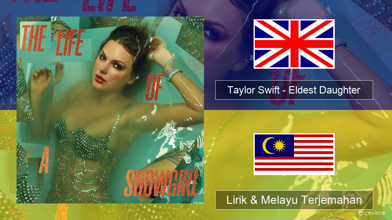 Taylor Swift – Eldest Daughter Francais Lirik & Melayu (Malay) Terjemahan