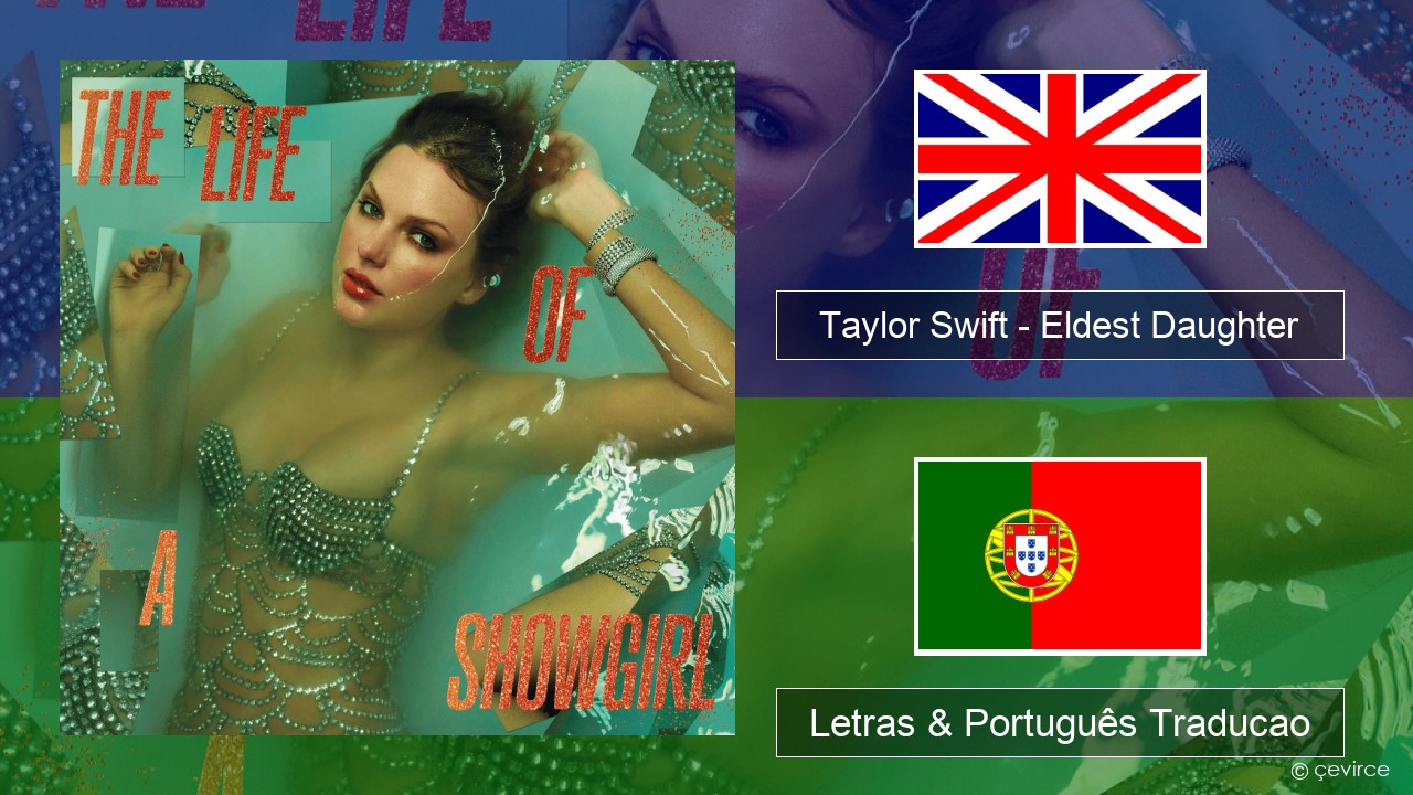 Taylor Swift – Eldest Daughter Inglês Letras & Português Traducao