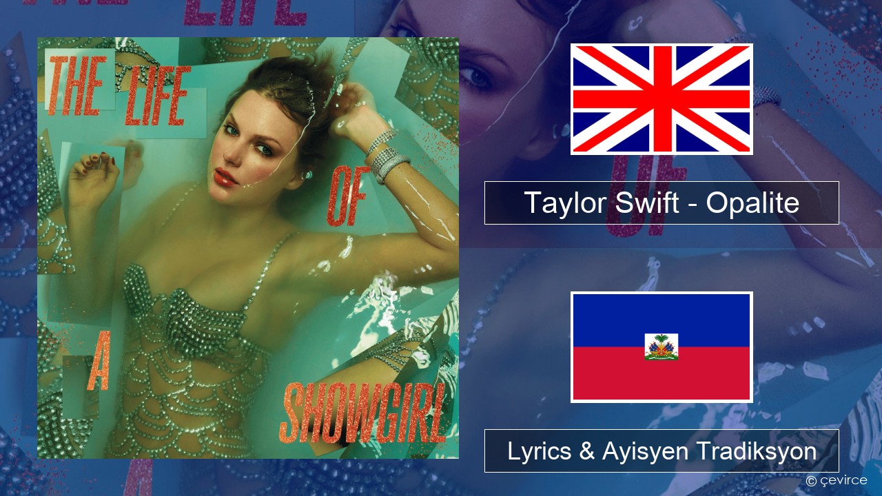 Taylor Swift – Opalite Angle Lyrics & Ayisyen Tradiksyon