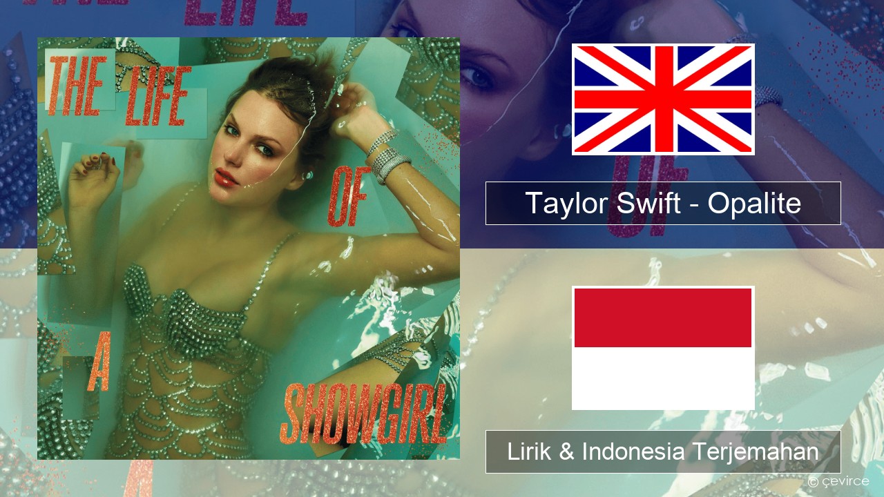 Taylor Swift – Opalite Bahasa Indonesia Lirik & Indonesia Terjemahan
