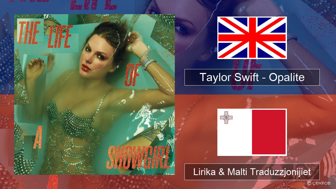 Taylor Swift – Opalite Ingliż Lirika & Malti Traduzzjonijiet
