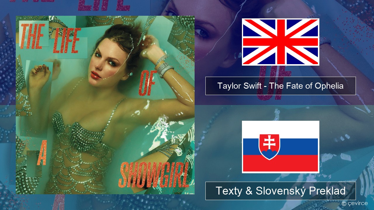 Taylor Swift – The Fate of Ophelia Anglický Texty & Slovenský Preklad