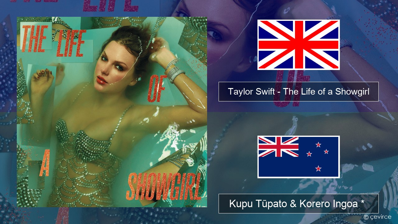 Taylor Swift – The Life of a Showgirl Ingoa *  Kupu Tūpato & Korero Ingoa *