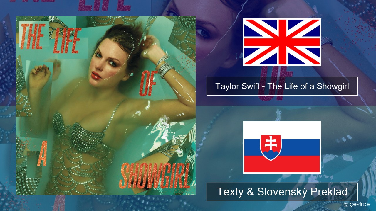 Taylor Swift – The Life of a Showgirl Anglický Texty & Slovenský Preklad