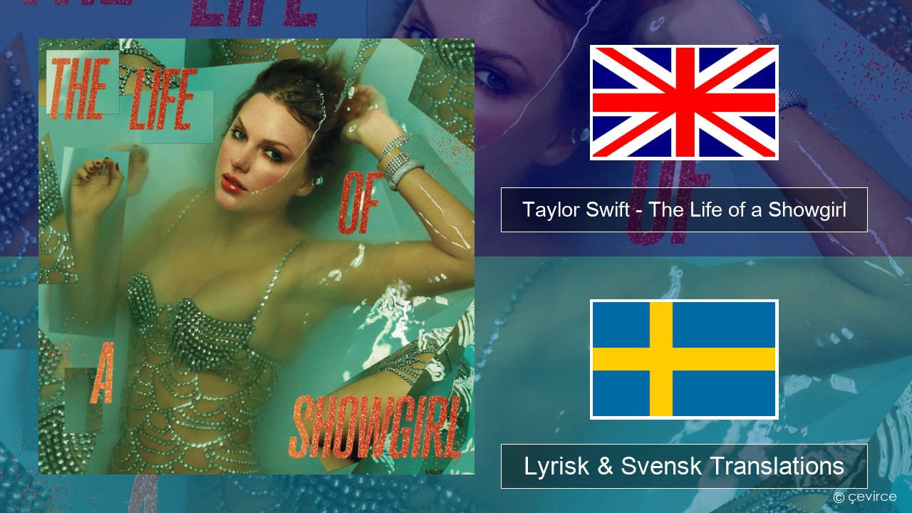 Taylor Swift – The Life of a Showgirl Engelsk Lyrisk & Svensk Translations