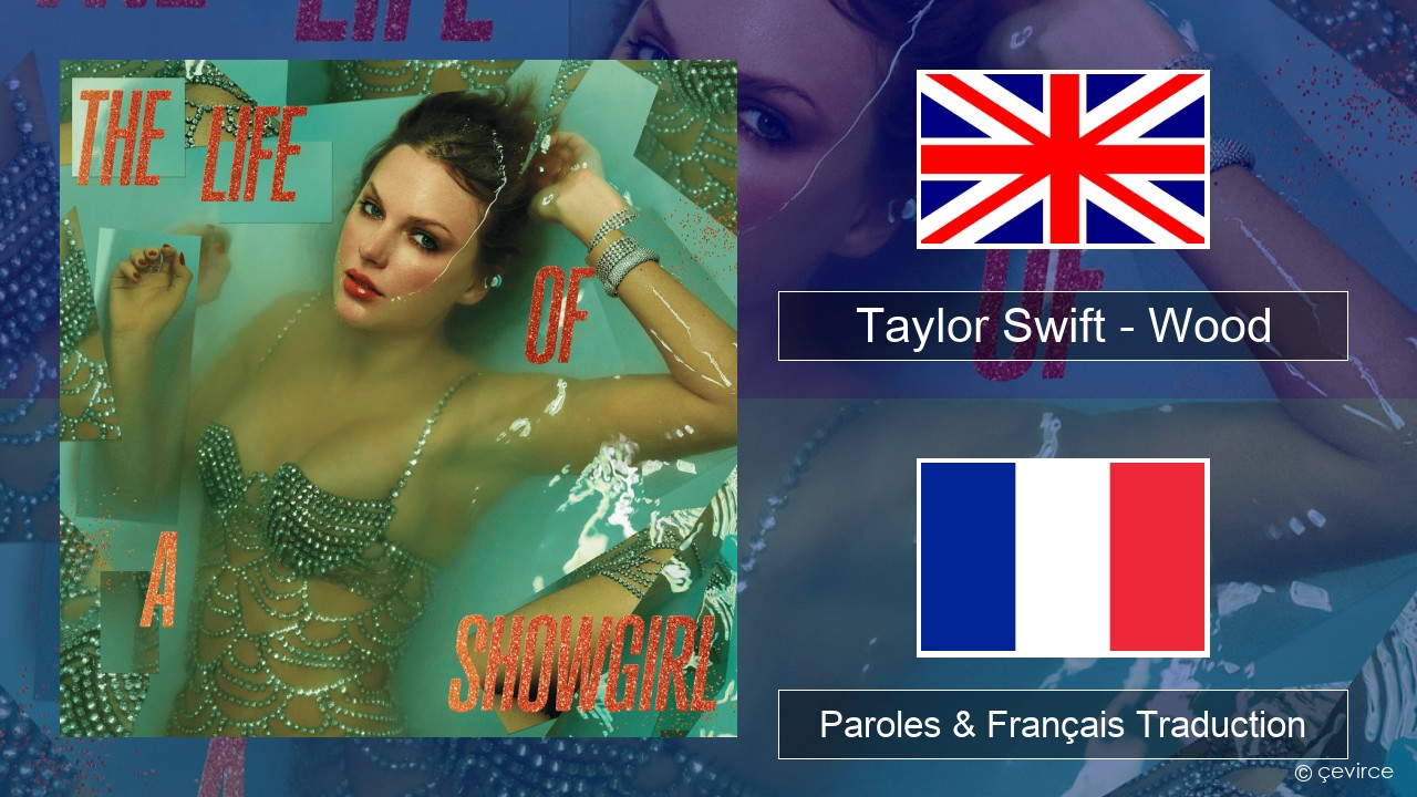 Taylor Swift – Wood Anglais Paroles & Français Traduction
