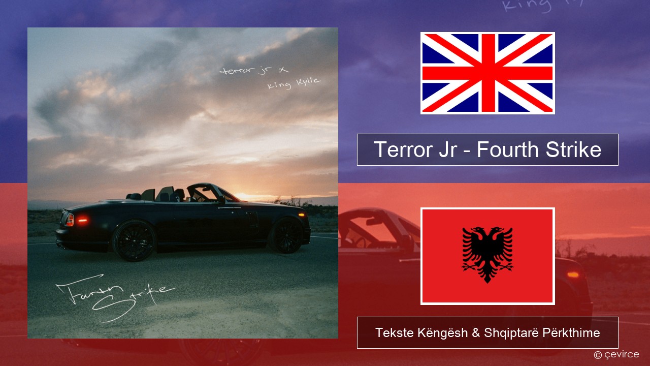 Terror Jr – Fourth Strike Anglisht Tekste Këngësh & Shqiptarë Përkthime