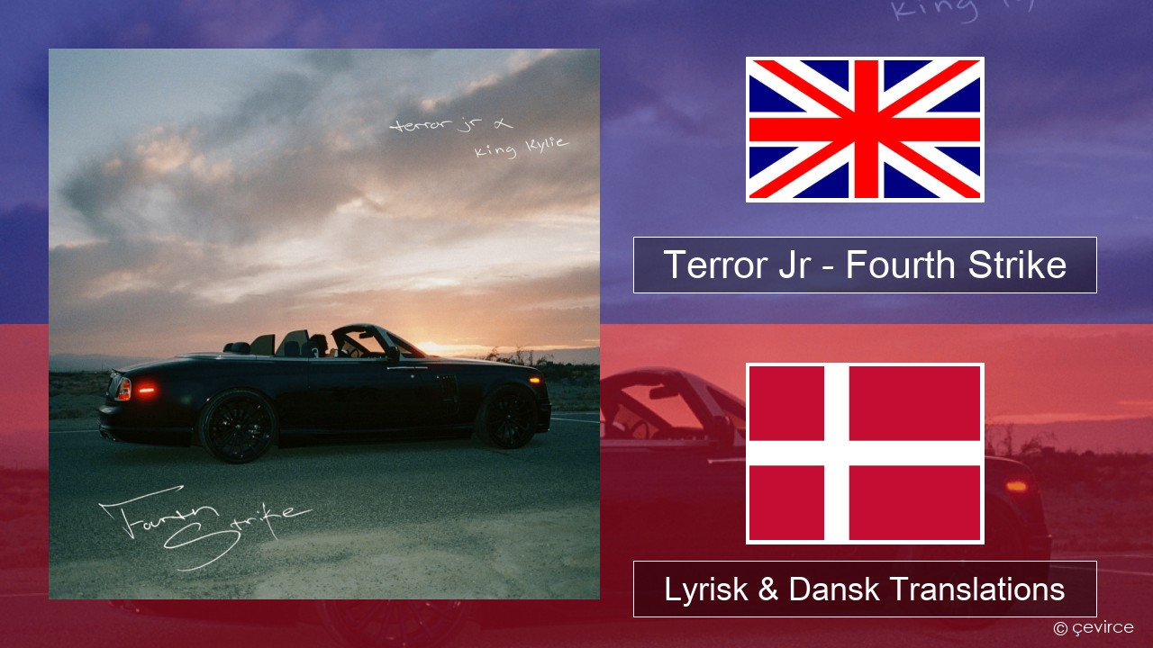 Terror Jr – Fourth Strike Engelsk Lyrisk & Dansk Translations