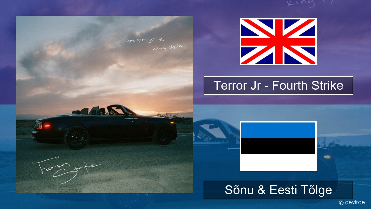 Terror Jr – Fourth Strike Inglise Sõnu & Eesti Tõlge