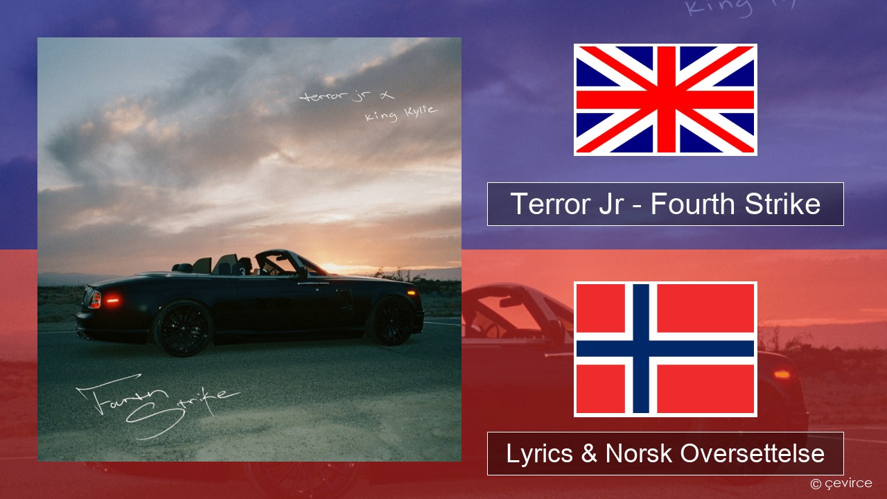 Terror Jr – Fourth Strike Engelsk Lyrics & Norsk Oversettelse