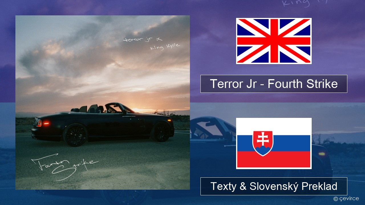Terror Jr – Fourth Strike Anglický Texty & Slovenský Preklad