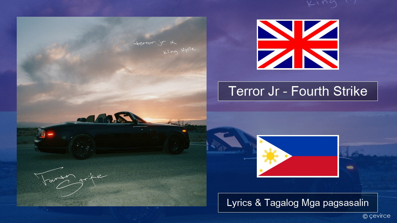 Terror Jr – Fourth Strike Ingles Lyrics & Tagalog Mga pagsasalin