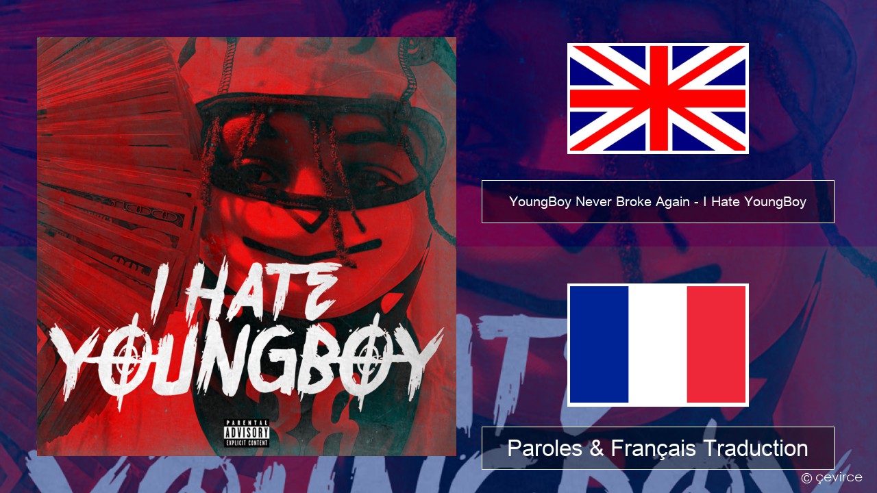 YoungBoy Never Broke Again – I Hate YoungBoy Anglais Paroles & Français Traduction