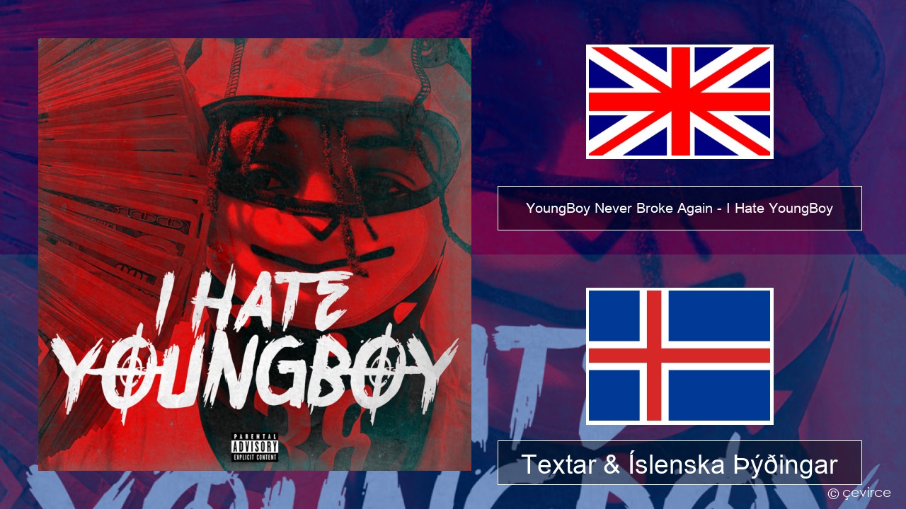 YoungBoy Never Broke Again – I Hate YoungBoy Íslenska Textar & Íslenska Þýðingar