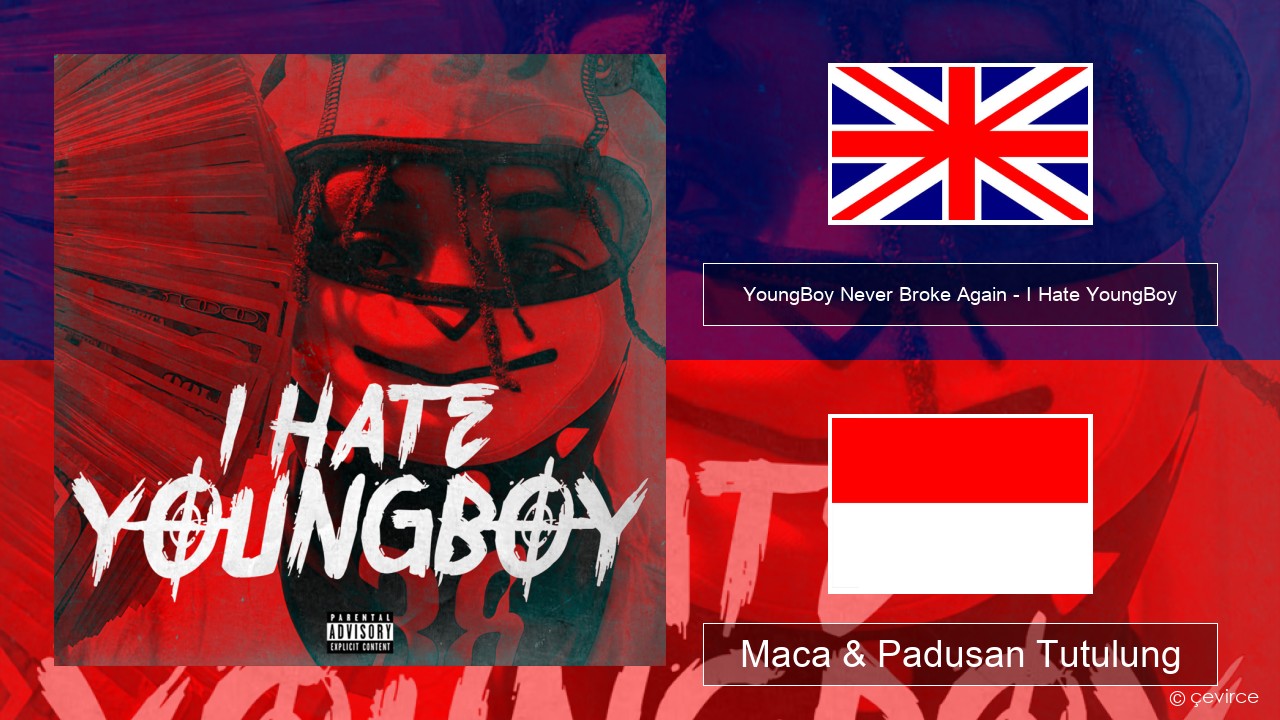 YoungBoy Never Broke Again – I Hate YoungBoy Sing Maca & Padusan Tutulung