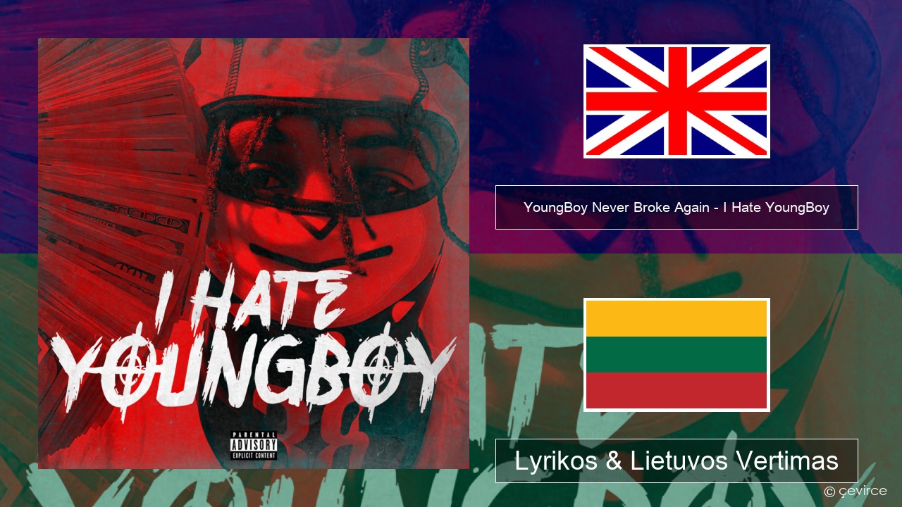 YoungBoy Never Broke Again – I Hate YoungBoy Anglų Lyrikos & Lietuvos Vertimas