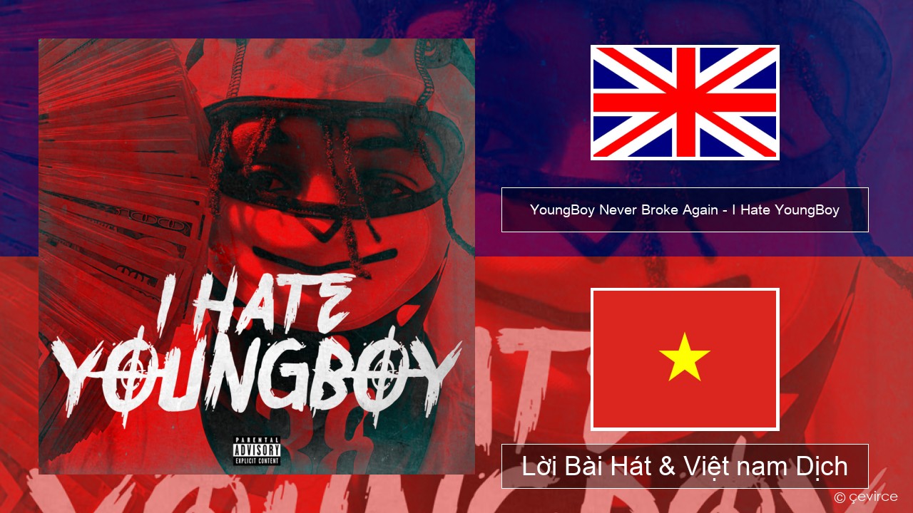 YoungBoy Never Broke Again – I Hate YoungBoy Tiếng anh Lời Bài Hát & Việt nam Dịch