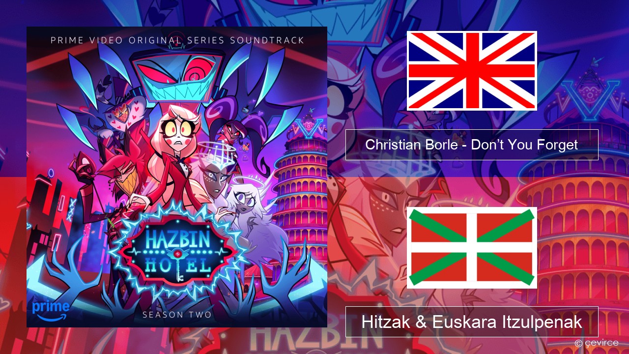 Christian Borle – Don’t You Forget (Reprise) Ingelesa Hitzak & Euskara Itzulpenak