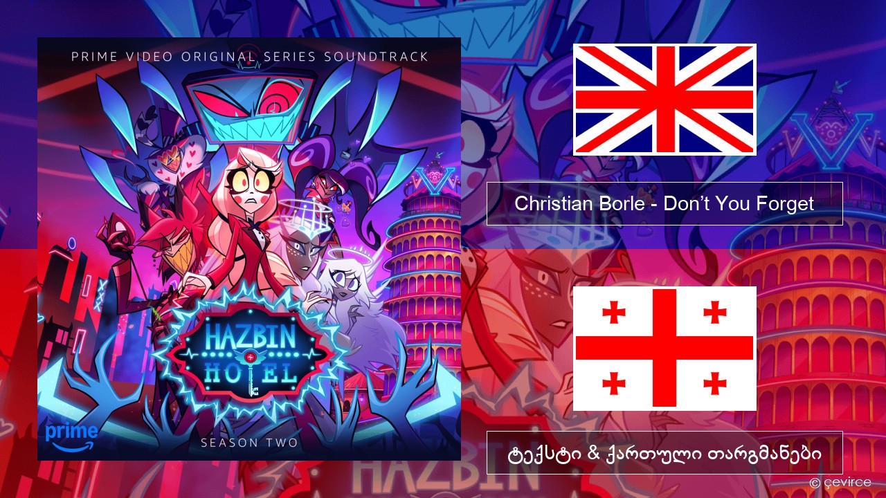 Christian Borle – Don’t You Forget (Reprise) ქართული ტექსტი & ქართული თარგმანები