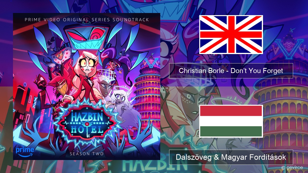 Christian Borle – Don’t You Forget (Reprise) Magyar Dalszöveg & Magyar Fordítások