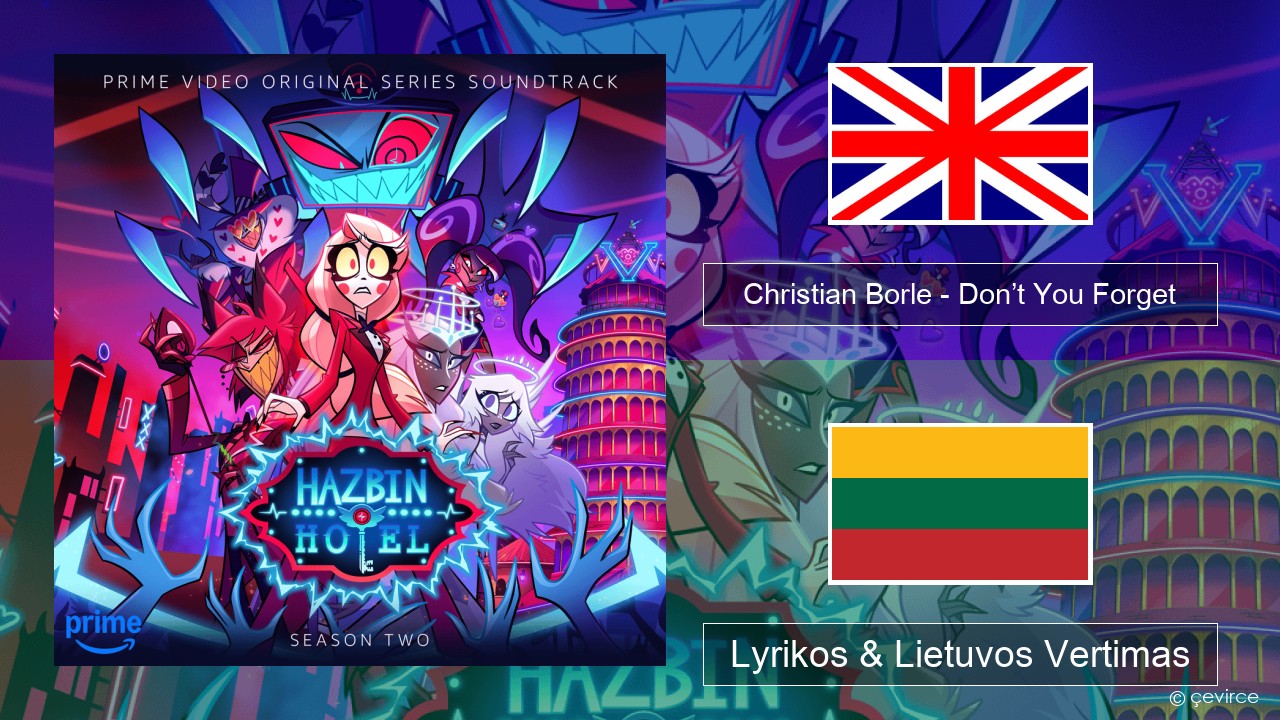 Christian Borle – Don’t You Forget (Reprise) Anglų Lyrikos & Lietuvos Vertimas