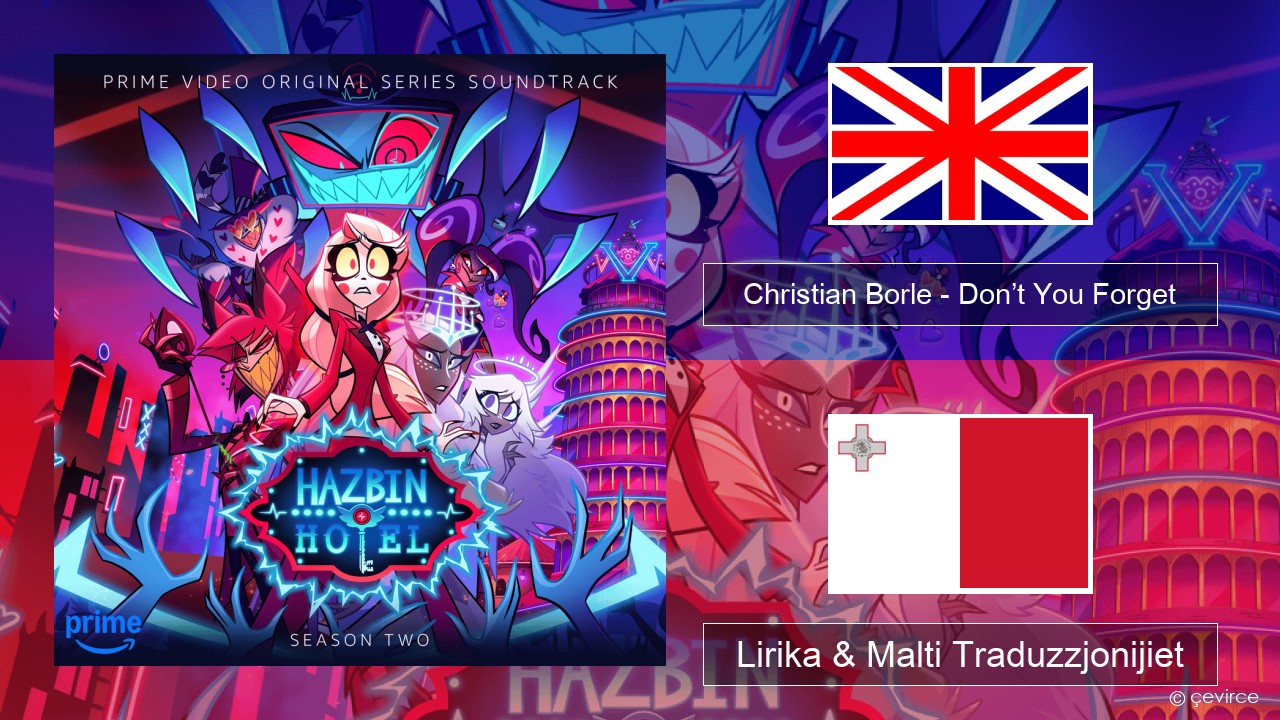 Christian Borle – Don’t You Forget (Reprise) Ingliż Lirika & Malti Traduzzjonijiet