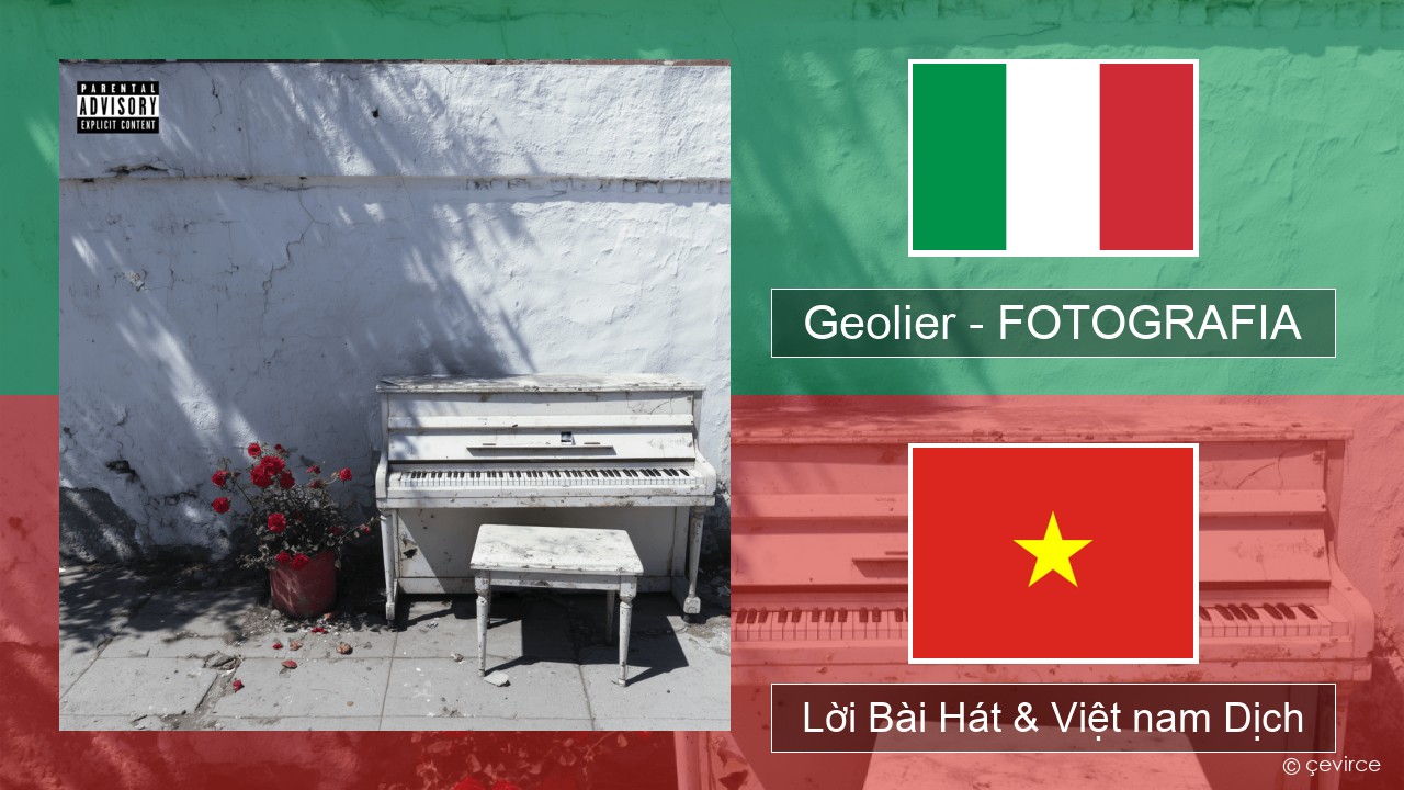 Geolier – FOTOGRAFIA Ý Lời Bài Hát & Việt nam Dịch