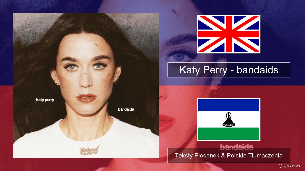 Katy Perry – bandaids Polski Teksty Piosenek & Polskie Tłumaczenia