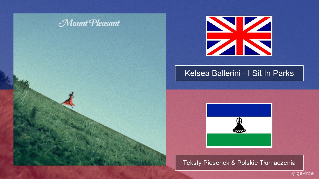 Kelsea Ballerini – I Sit In Parks Polski Teksty Piosenek & Polskie Tłumaczenia