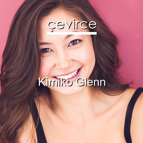 Kimiko Glenn