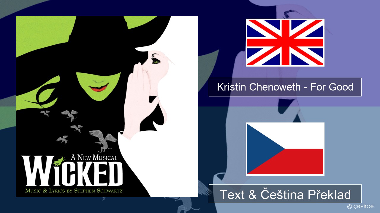 Kristin Chenoweth – For Good Anglický Text & Čeština Překlad