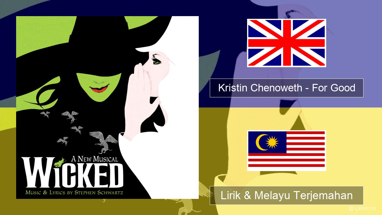 Kristin Chenoweth – For Good Francais Lirik & Melayu (Malay) Terjemahan