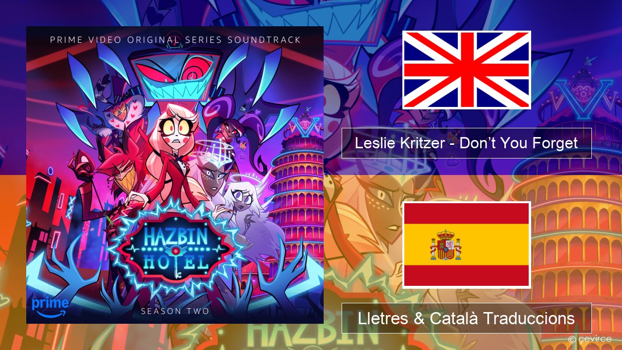 Leslie Kritzer – Don’t You Forget Anglès Lletres & Català Traduccions