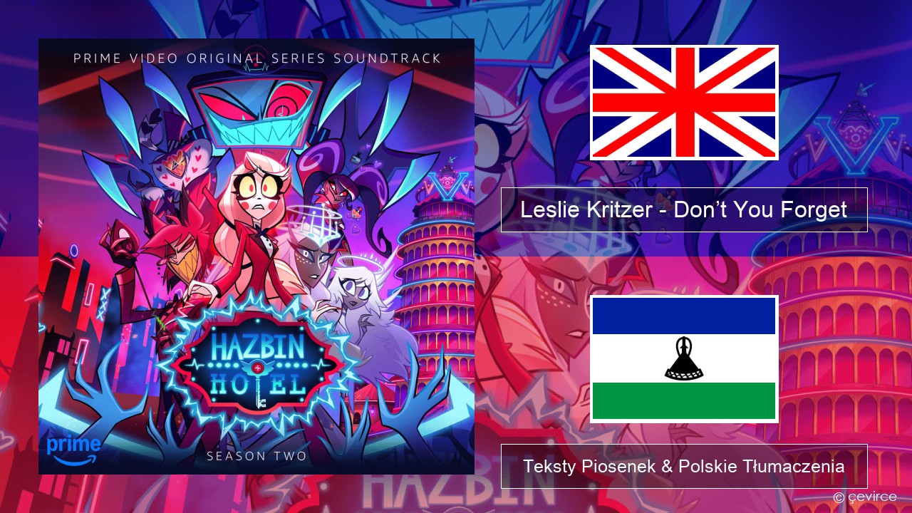 Leslie Kritzer – Don’t You Forget Polski Teksty Piosenek & Polskie Tłumaczenia