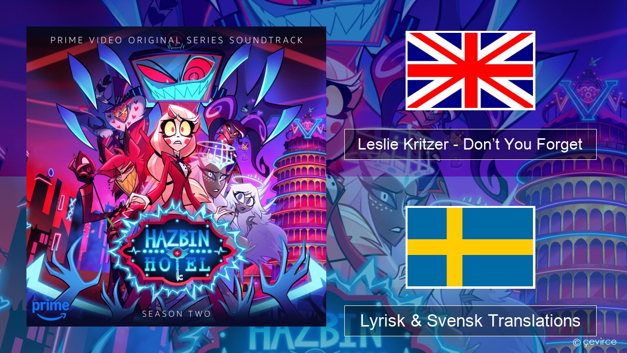 Leslie Kritzer – Don’t You Forget Engelsk Lyrisk & Svensk Translations