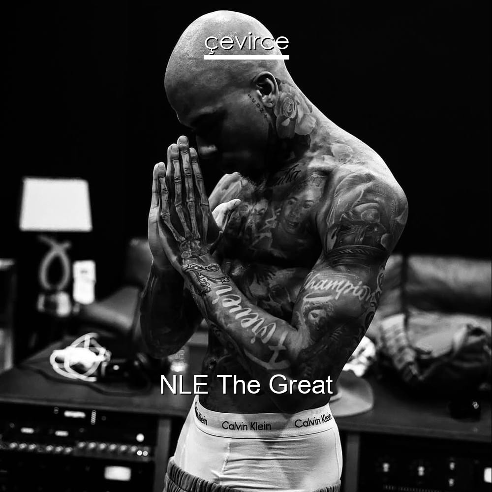 NLE The Great