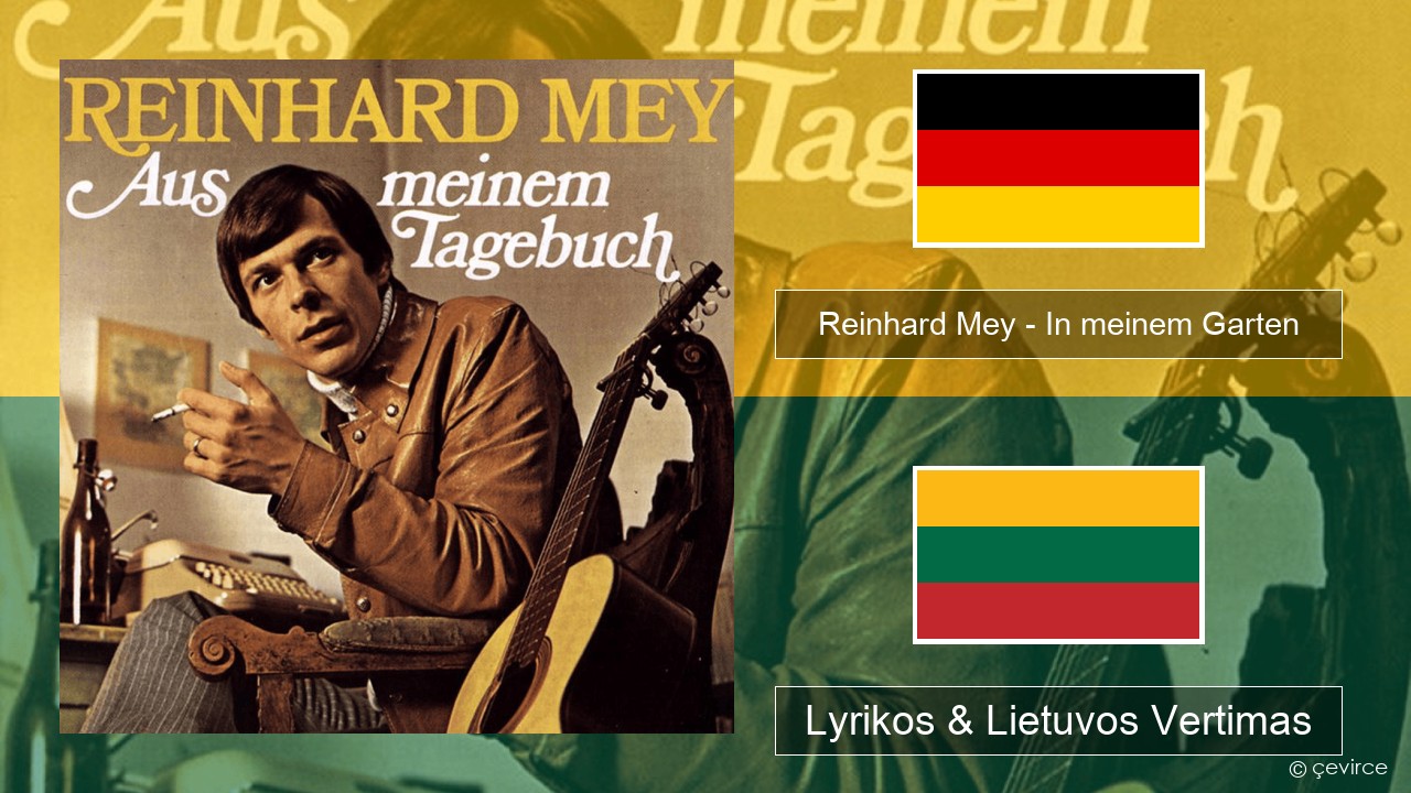 Reinhard Mey – In meinem Garten Vokietija Lyrikos & Lietuvos Vertimas