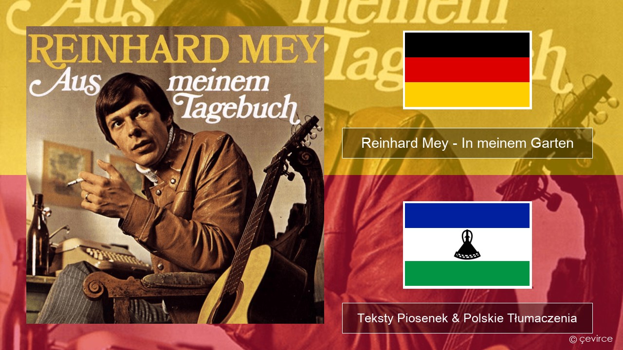 Reinhard Mey – In meinem Garten Niemiecki Teksty Piosenek & Polskie Tłumaczenia