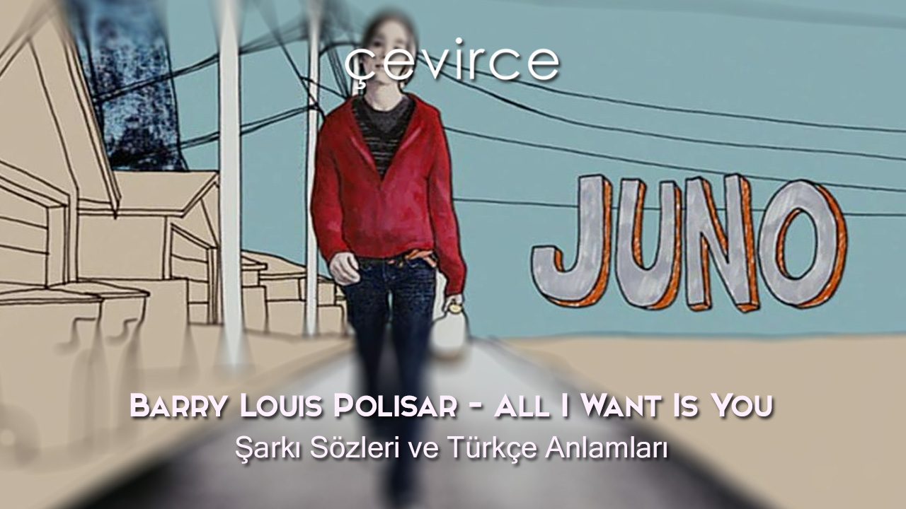 Barry Louis Polisar – All I Want Is You Şarkı Sözleri ve Türkçe Anlamları