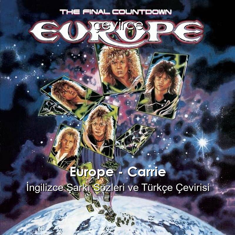 Europe – Carrie İngilizce Sözleri Türkçe Anlamları