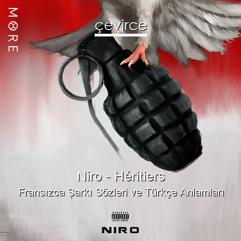 Niro Héritiers Fransızca Şarkı Sözleri Türkçe Anlamları çevirce
