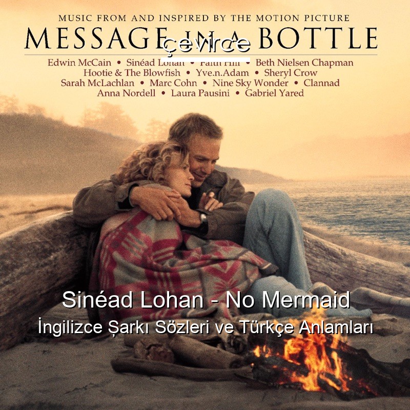 Sinéad Lohan – No Mermaid İngilizce Şarkı Sözleri Türkçe Anlamları