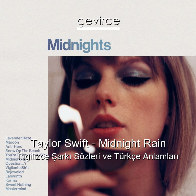 Taylor Swift – Midnight Rain İngilizce Şarkı Sözleri Türkçe Anlamları